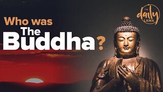 Who Was the Buddha?