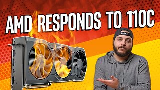 AMD Engineer Responds to 7900 XTX 110c Issue!