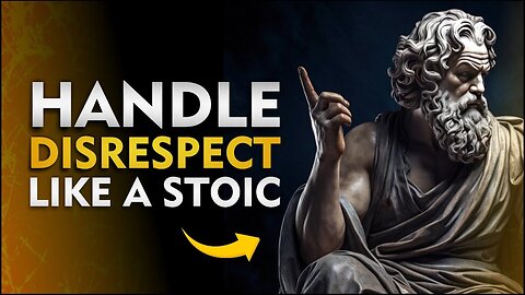 How To Handle Disrespect Like a Stoic | Stoicism 2023 #lifequotes #foryou