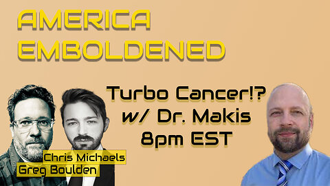 Turbo Cancer!? A Conversation with Radiologist/Oncologist, Dr. William Makis
