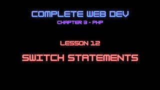 Complete Web Developer Chapter 3 - Lesson 12 Switch Statements