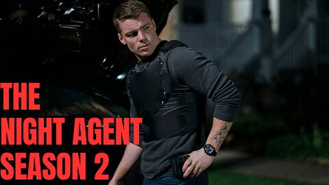 The Night Agent Season 2: Everything You Need to Know!