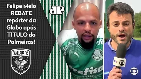 ELE É FO**! Felipe Melo REBATE repórter da TV GLOBO após TÍTULO do Palmeiras sobre o Flamengo!