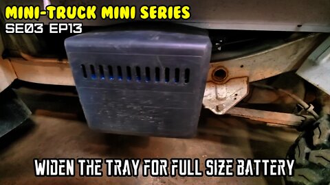 Mini-Truck (SE03 EP13) Battery tray expansion mod for full size deep cycle battery