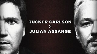 🔥Tucker Carlson Visits Julian Assange