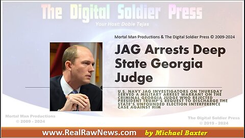 4/7/24 - JAG Arrests DEEP STATE Georgia Judge - Scott McAfee..