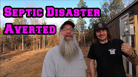 Do THIS To Avert Septic DISASTER | raw land homestead tiny house chicken breeding business Arkansas