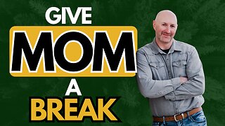 Give Mom A Break