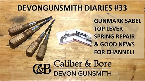 Devongunsmith Diaries #33 Gunmark Sabel Top Lever Repair: Plus Some Good News for the channel!
