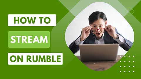 Mastering the Rumble: A Comprehensive Guide to Live Streaming