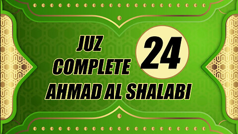 Murottal Juz 24 Complete By Syeikh Ahmad Al Shalabi