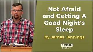Not Afraid and Getting A Good Night's Sleep by James Jennings
