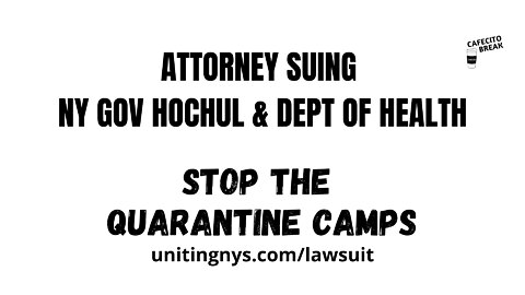 Stop The Quarantine Camps! Attorney Sues NY Gov Hochul and Dept of Health