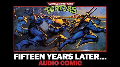 TMNT Audio Comic Book: 15 Years Later... by A.C. Farley (Teenage Mutant Ninja Turtles)