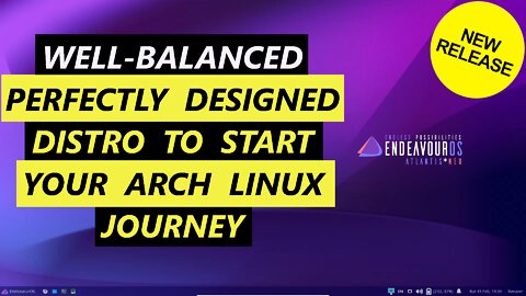 Endeavour OS - Start Your Arch Linux Journey With A Well-Balanced Distro