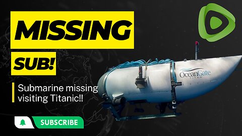 Missing Submarine! BUT THERE IS MORE TO THE STORY!