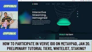 How To Participate In Verve IDO On Metavpad, Jan 20. Preliminary Tutorial Tiers, Whitelist, Staking