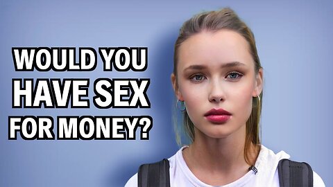 "Would You Have Sḛx For Money?" | Street Interview