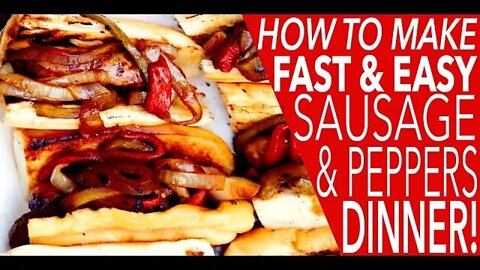 HOW TO MAKE ITALIAN SAUSAGE & PEPPERS FAST AND EASY | Kitchen Bravo