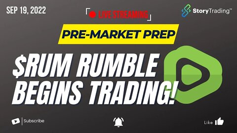 $RUM Rumble Begins Trading! 9/19/22 VIP Pre-Market Prep