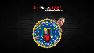 🔴 LIVE - The FBI Accidentally Admits It's a Democrat Propaganda Arm