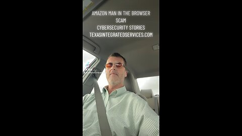 AMAZON MAN IN THE BROWSER SCAM CYBERSECURITY STORIES TEXASINTEGRATEDSERVICES.COM