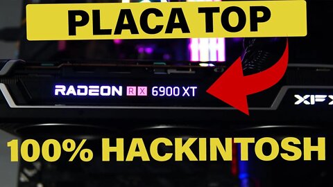 🔥 XFX RX 6900 XT PLACA DE VÍDEO 100% COMPATÍVEL COM HACKINTOSH - REVIEW & TESTES 👊