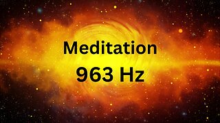963 Hz : Frequency Of GODS, Activate Pineal Gland, Spiritual Awakening