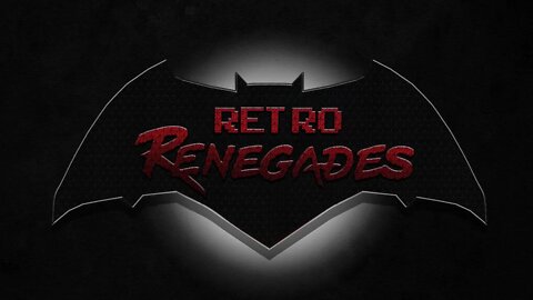 Retro Renegades - Episode: Renegades V Batman