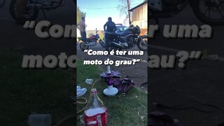 CURTE GRAU ? COMO E TER UMA MOTO DO GRAU ESSE E O NOSSO DIA A DIA QUEM CURTE MOTOCA ( MEME ) #shorts