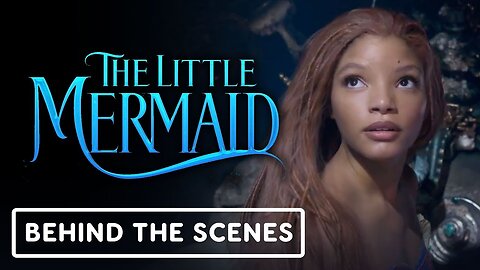 The Little Mermaid - Official Behind the Scenes Clip