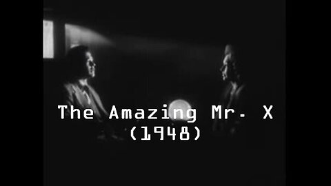The Amazing Mr. X // The Spiritualist (1948) | Full Length Classic Film