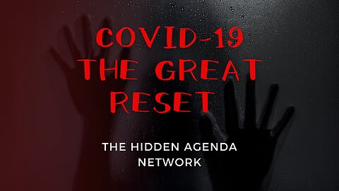 The Great Reset: COVID-19
