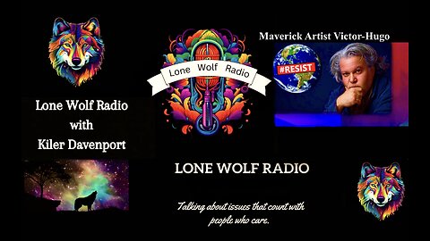 The End Of The World As We Know It Interview Lone Wolf Radio Kiler Davenport Victor Hugo Uncensored
