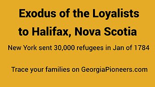 Exodus to Nova Scotia: Scattered Settlements