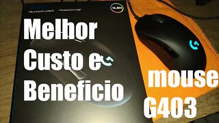 Mouse Gamer Melhor custo e Beneficio REVIEW do Logitech G403 - Análise completa