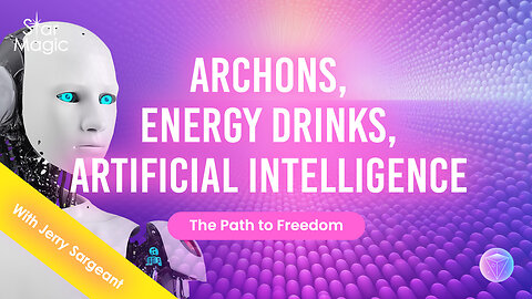Archons, Energy Drinks, Artificial Intelligence (AI) and the Path to zfreedom