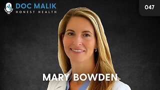 Dr. Mary Bowden - Challenging COVID vaccines and government-run COVID protocols