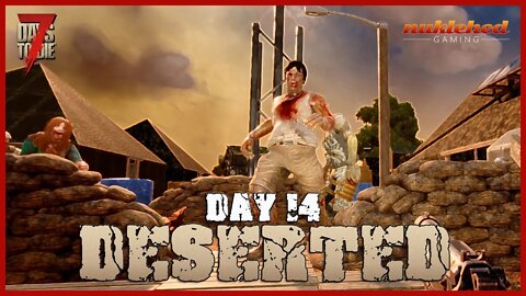 Deserted: Day 14 | 7 Days to Die Let's Play Gaming Series | Alpha 19.4 (b7)