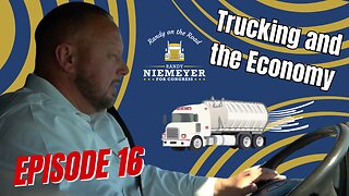 🚛💨 Trucking and the Economy - Randy on the Road 16