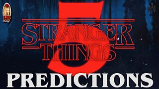 Stranger Things Season 5 Predictions | Til Death Podcast | CLIP