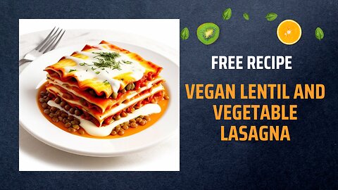 Free Vegan Lentil and Vegetable Lasagna Recipe 🌱🍅🍲