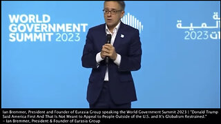Ian Bremmer: “America First is…Globalism Restrained”