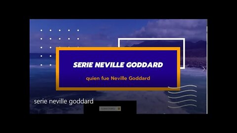 serie Neville Goddard, Quien es NEville Goddard