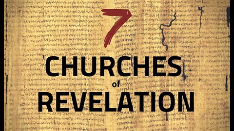 Understanding the 7 Churches of Revelation - Part Two