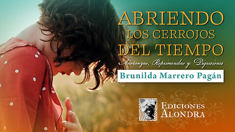 Abriendo los Cerrojos del Tiempo de Brunilda Marrero | Book Trailer