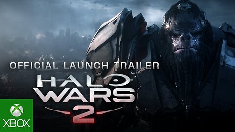 Halo Wars 2 (2017) | Official Launch Trailer | XBox