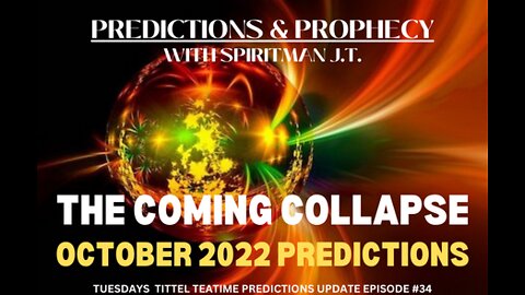 OCTOBER 2022 PREDICTIONS | THE COMING COLLAPSE