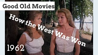 Good Old Movies: How the West Was Won (1962)