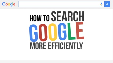 How to Search Google More Efficiently